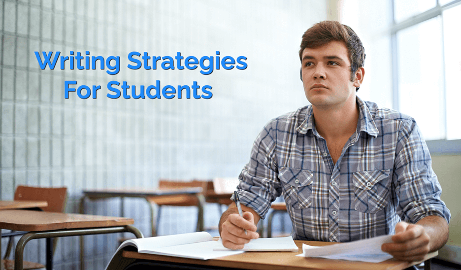 Writing Strategies for Students: Tips for Better Grades